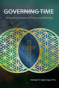 Governing Time: Unlocking Powers of Times and Divinity - Paperback