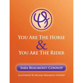 You are the Horse and You are the Rider - Paperback