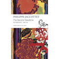 The Second Seedtime: Notebooks, 1980-94 - Paperback