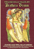 Household Tales by Brothers Grimm: The Full Complete Edition with 200 Original Tales - Paperback