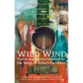 Wild Wind: Poems and Stories Inspired by the Songs of Robert Earl Keen - Paperback
