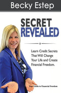 Secret Revealed: Learn Credit Secrets That Will Change Your Life and Create Financial Freedom - Paperback