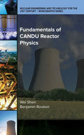 Fundamentals of CANDU Reactor Physics - Hardcover