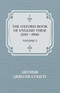 The Oxford Book Of English Verse 1250 - 1900 - Volume I. - Paperback