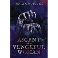 Ascent of a Vengeful Woman - Paperback