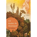 I'd Rather Be Destroyed - Paperback