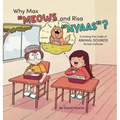 Why Max "Meows and Risa "Nyaas"?: Cracking the Code of Animal Sounds Across Cultures - Hardcover