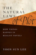 The Natural Laws of Plot: How Things Happen in Realist Novels - Hardcover