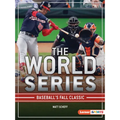 The World Series: Baseball's Fall Classic - Paperback