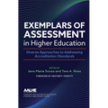 Exemplars of Assessment in Higher Education: Diverse Approaches to Addressing Accreditation Standards - Paperback