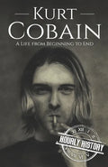 Kurt Cobain: A Life from Beginning to End - Paperback