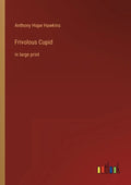 Frivolous Cupid: in large print - Paperback