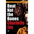 Beat Not the Bones - Paperback