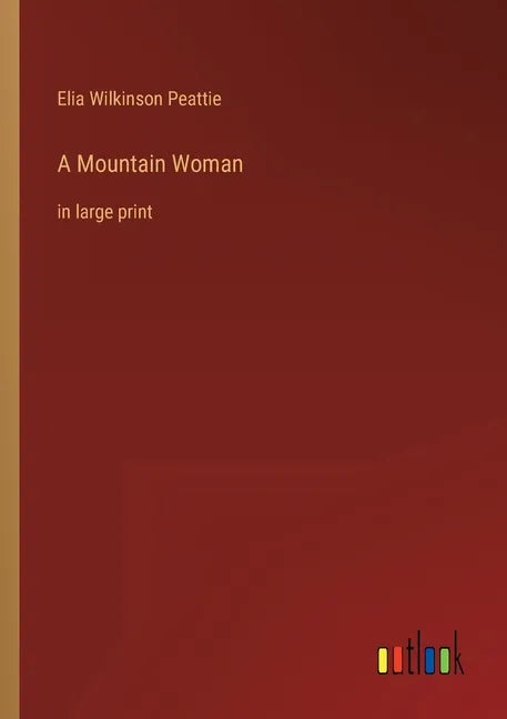 A Mountain Woman: in large print - Paperback