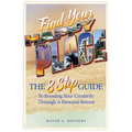 Find Your Happy Place: The 8-Step Guide to Boosting Your Creativity Through a Personal Retreat - Paperback