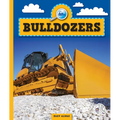 Bulldozers - Library Binding