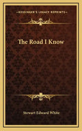 The Road I Know - Hardcover