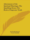 Adornment of the Spiritual Marriage; The Sparkling Stone; The Book of Supreme Truth - Paperback