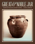 Great & Noble Jar: Traditional Stoneware of South Carolina - Paperback