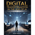 Digital Transformation in the Age of AI: Contact Center and Back Office Transformation - Paperback