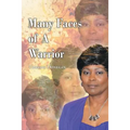 Many Faces of a Warrior - Paperback