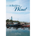 A Backing Wind - Paperback