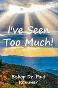 I've Seen Too Much! - Paperback