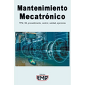 Mantenimiento Mecatrónico: TPM, 5S, procedimiento, control, calidad, ejercicios - Paperback