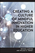 Creating a Culture of Mindful Innovation in Higher Education - Paperback