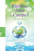 Espíritu, Alma y Cuerpo Ⅰ: Spirit, Soul and Body Ⅰ(Spanish) - Paperback