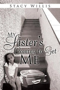 My Sister's Coming to Get Me - Paperback