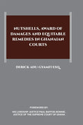 Nutshells, Award of Damages and Equitable Remedies in Ghanaian Courts - Paperback
