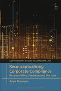 Reconceptualising Corporate Compliance: Responsibility, Freedom and the Law - Paperback