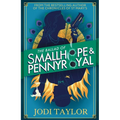 The Ballad of Smallhope and Pennyroyal: Meet Your Favourite New Partners-In-Crime in 2024's Most Hilarious Time-Travel Caper - Hardcover