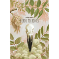 Birds to Bones: Writings on Grief, Gender, Mormonism, and Magic - Paperback