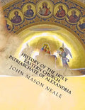 History of the Holy Eastern Church: Patriarchate of Alexandria - Paperback
