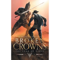 Broken Crowns: The Year of Veras Book 4 - Hardcover