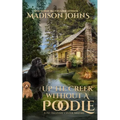 Up the Creek Without a Poodle - Paperback