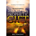 Increasing Your Prophetic Gift (Revised Edition): Developing a Pure Prophetic Flow - Paperback