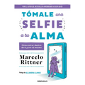 Tómale Una Selfie a Tu Alma / Take a Selfie of Your Soul - Paperback