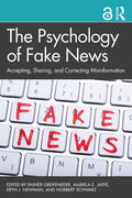 The Psychology of Fake News: Accepting, Sharing, and Correcting Misinformation - Paperback