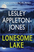 Lonesome Lake: A Burning Cabin... A Missing Person... The Hunt is on - Paperback