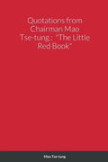 Quotations from Chairman Mao Tse-tung: "The Little Red Book" - Paperback