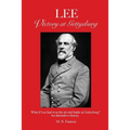 LEE - Victory at Gettysburg: What if Lee had won the pivotal battle at Gettysburg? An alternative history - Paperback