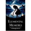 Elemental Memoirs - Paperback