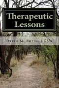 Therapeutic Lessons: An Introduction to Working with Clients with Serious and Persistent Mental Illness - Paperback
