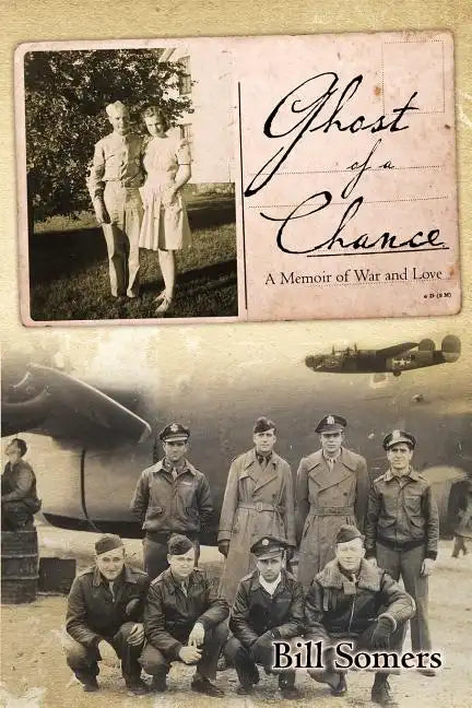 Ghost of a Chance: A Memoir of War and Love - Paperback