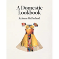 A Domestic Lookbook - Paperback