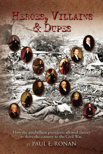 Heroes, Villains & Dupes - Paperback