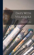 Days With Velasquez - Hardcover
